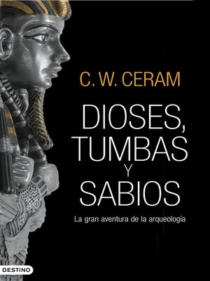 cover image of Dioses, tumbas y sabios
